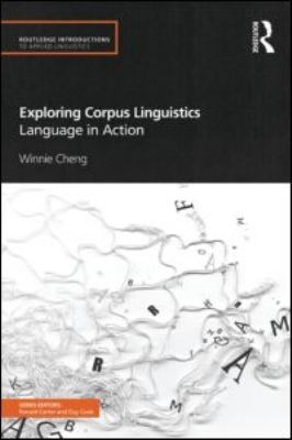 Exploring Corpus Linguistics Language in Action  2012 9780415585477 Front Cover