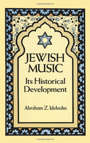 Jewish Music in Its Historical Development   1992 (Reprint) 9780486271477 Front Cover