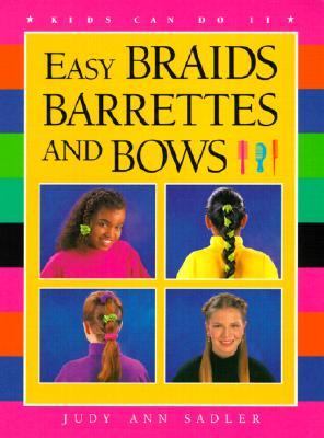 Easy Braids, Barrettes and Bows  N/A 9780613163477 Front Cover