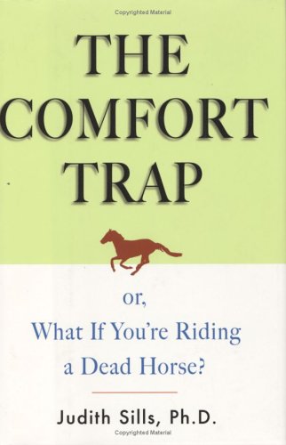 Comfort Trap Or, What If You're Riding a Dead Horse?  2004 9780670858477 Front Cover