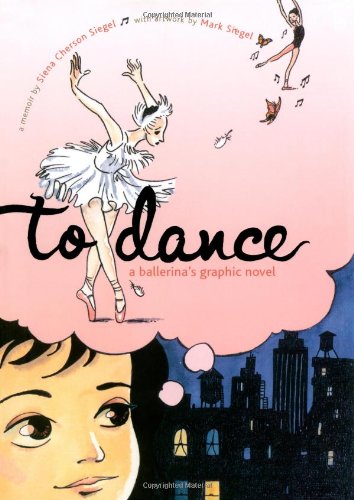 To Dance A Ballerina's Graphic Novel  2006 9780689867477 Front Cover