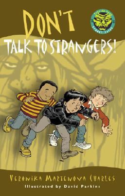 Don't Talk to Strangers!   2008 9780887768477 Front Cover