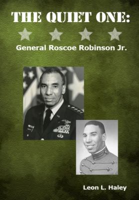 Quiet One General Roscoe Robinson, Jr N/A 9780977788477 Front Cover