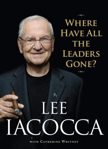 Where Have All the Leaders Gone?   2007 9781416532477 Front Cover