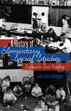 History of Elementary Social Studies Romance and Reality  2013 9781433106477 Front Cover