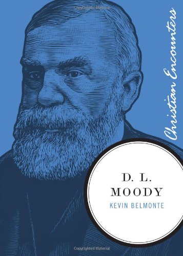 D. L. Moody   2010 9781595550477 Front Cover