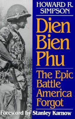 Dien Bien Phu The Epic Battle America Forgot  1994 9780028810478 Front Cover