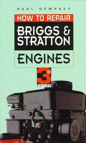 How to Repair Briggs and Stratton Engines  3rd 1994 (Revised) 9780070163478 Front Cover