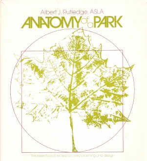 Anatomy of a Park Plan The Essentials of Recreation Area Design  1971 9780070543478 Front Cover