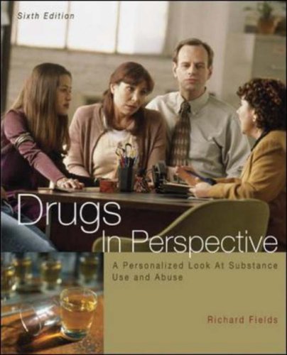 Drugs in Perspective Personalized Look at Substance Use and Abuse 6th 2007 (Revised) 9780073047478 Front Cover