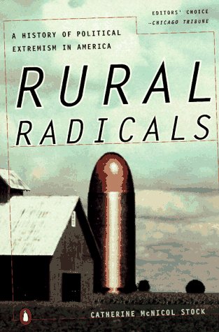 Rural Radicals Righteous Rage in the American Grain  1996 9780140268478 Front Cover