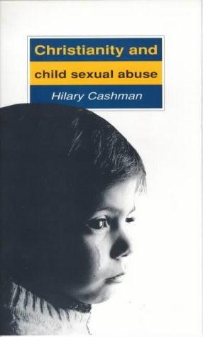Christianity and Child Sexual Abuse   1993 9780281046478 Front Cover