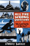 "Who Could That Be at This Hour?" Also Published As "All the Wrong Questions: Question 1" N/A 9780316335478 Front Cover
