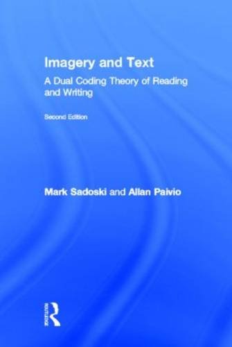 Imagery and Text A Dual Coding Theory of Reading and Writing 2nd 2013 (Revised) 9780415898478 Front Cover
