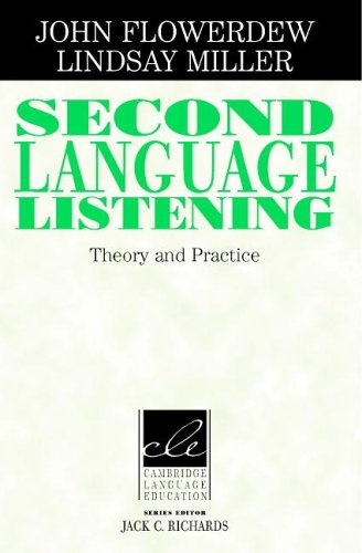 Second Language Listening Theory and Practice  2004 (Student Manual, Study Guide, etc.) 9780521786478 Front Cover
