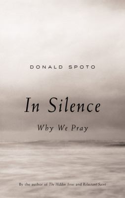 In Silence Why We Pray  2004 9780670033478 Front Cover