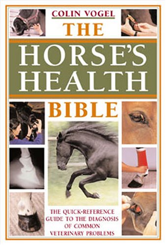 Horses Health Bible   2005 9780715321478 Front Cover