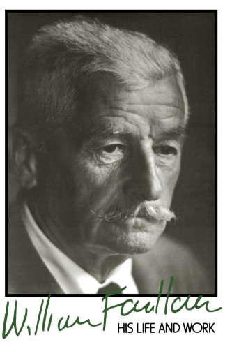 William Faulkner His Life and Work 2nd 1997 9780801857478 Front Cover