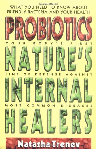 Probiotics Nature's Internal Healers  1998 9780895298478 Front Cover