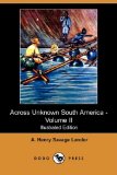 Across Unknown South America - N/A 9781406549478 Front Cover