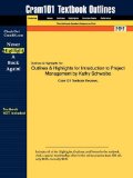 Outlines and Highlights for Introduction to Project Management by Kathy Schwalbe, Isbn 9781423902201 2nd 9781428840478 Front Cover