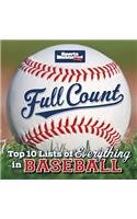 Sports Illustrated Kids Full Count: Top 10 Lists of Everything in Baseball  2013 9781476500478 Front Cover