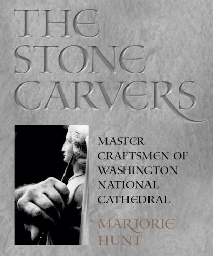 Stone Carvers Master Craftsmen of Washington National Cathedral N/A 9781588342478 Front Cover