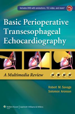 Basic Perioperative Transesophageal Echocardiography A Multimedia Review  2010 9781605472478 Front Cover