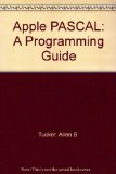 Apple Pascal : A Programming Guide N/A 9780030595479 Front Cover