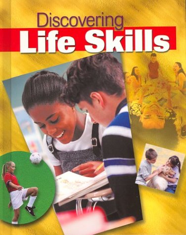Discovering Life Skills (Formerly Young Living), Student Edition  9th 2004 (Student Manual, Study Guide, etc.) 9780078298479 Front Cover
