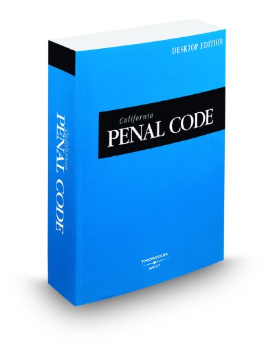 California Penal Code 2009: With Selected Provisions from Other Codes and Rules of Court  2008 9780314978479 Front Cover