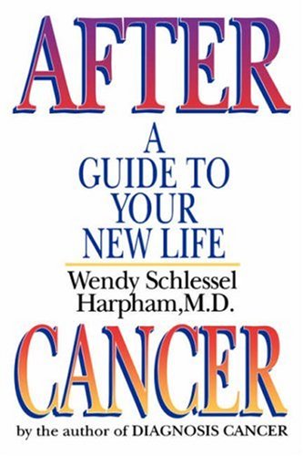 After Cancer A Guide to Your New Life N/A 9780393331479 Front Cover