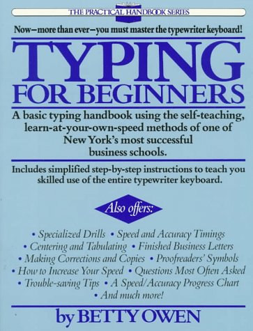 Typing for Beginners A Basic Typing Handbook Using the Self-Teaching, Learn-At-Your-Own-Speed Methods of One of New York's Most Successful Business Schools Revised  9780399511479 Front Cover