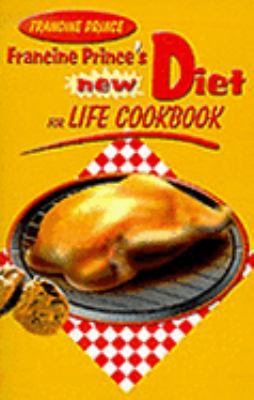 Francine Prince's New Diet for Life Cookbook  N/A 9780595135479 Front Cover