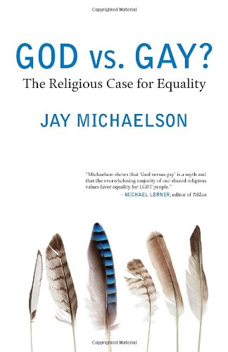 God vs. Gay? The Religious Case for Equality  2011 9780807001479 Front Cover