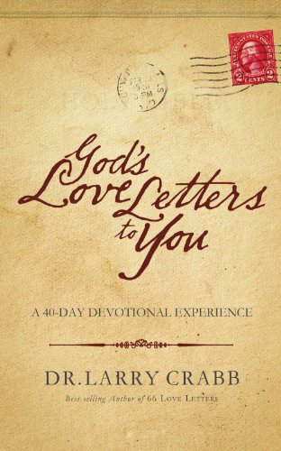 God's Love Letters to You A 40-Day Devotional Experience  2011 9780849946479 Front Cover