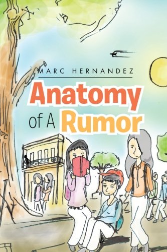 Anatomy of a Rumor:   2013 9781483628479 Front Cover