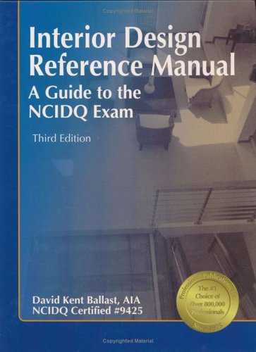 Interior Design Reference Manual A Guide to the NCIDQ Exam 3rd 2006 9781591260479 Front Cover