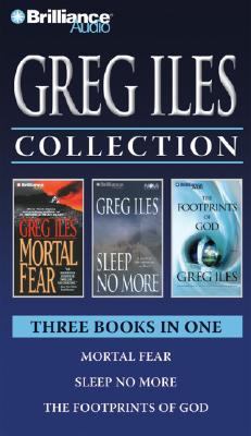 Greg Iles Collection : Mortal Fear, Sleep No More, and the Footprints of God Abridged  9781597370479 Front Cover