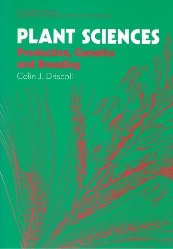 Plant Sciences : Production, Genetics, and Breeding  1990 9780136770480 Front Cover