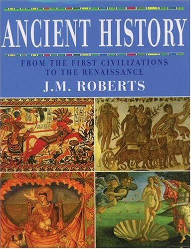 Ancient History From the First Civilizations to the Renaissance 4th 2004 9780195221480 Front Cover
