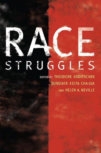 Race Struggles   2009 9780252076480 Front Cover