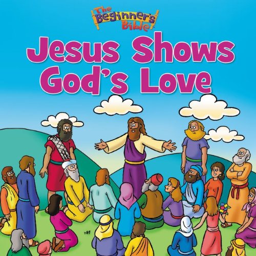 Jesus Shows God's Love   2014 9780310741480 Front Cover
