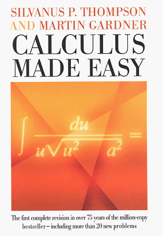 Calculus Made Easy  4th (Revised) 9780312185480 Front Cover