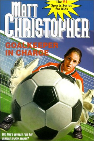 Goalkeeper in Charge   2002 9780316075480 Front Cover