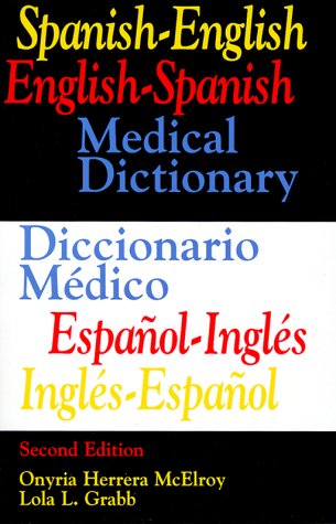 Spanish-English/English-Spanish Medical Dictionary  2nd 1996 (Revised) 9780316554480 Front Cover