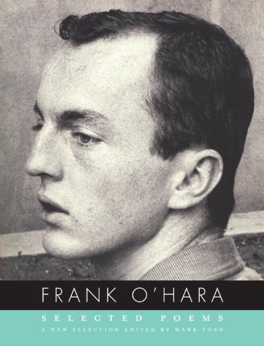 Selected Poems of Frank O'Hara   2015 9780375711480 Front Cover