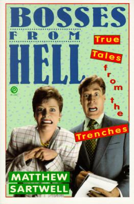 Bosses from Hell True Tales from the Trenches N/A 9780452270480 Front Cover