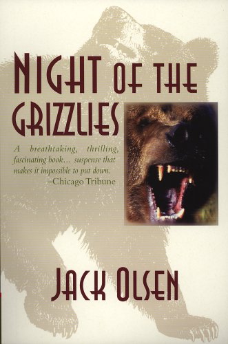 Night of the Grizzlies   1996 (Reprint) 9780943972480 Front Cover