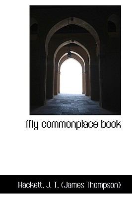 My Commonplace Book N/A 9781113446480 Front Cover